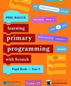 Teaching Primary Programming with Scratch Pupil Book Year 5 - Phil Bagge - 9781915054265