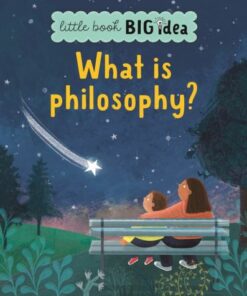 What is Philosophy? - Noodle Juice - 9781915613004