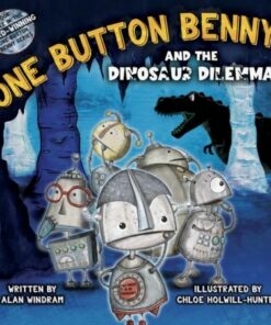 One Button Benny and the Dinosaur Dilemma - Alan Windram - 9781916205482