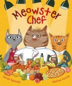 Meowster Chef - Sarah Speedie - 9781922503954