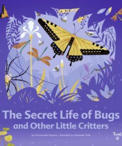 The Secret Life of Bugs - Emmanuelle Figueras - 9782408042547