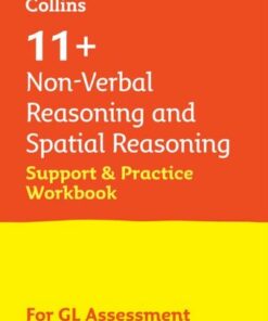 Collins 11+ - 11+ Non-Verbal Reasoning and Spatial Reasoning Support and Practice Workbook: For the GL Assessment 2023 tests - Collins 11+ - 9780008562595