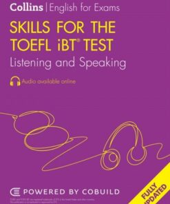 Skills for the TOEFL iBT (R) Test: Listening and Speaking (Collins English for the TOEFL Test) -  - 9780008597924