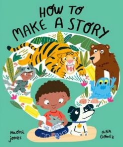 How to Make a Story - Naomi Jones - 9780192779045