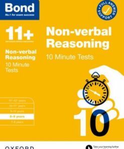Bond 11+: Bond 11+ Non-verbal Reasoning 10 Minute Tests with Answer Support 8-9 years - Alison Primrose - 9780192784995