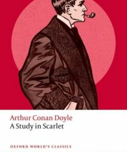 A Study in Scarlet - Arthur Conan Doyle - 9780198856047