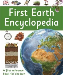First Earth Encyclopedia: A first reference book for children - DK - 9780241188781