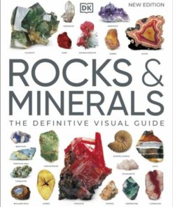 Rocks & Minerals: The Definitive Visual Guide - DK - 9780241600481