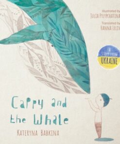 Cappy and the Whale - Kateryna Babkina - 9780241615423