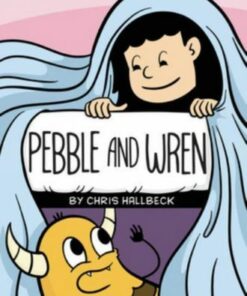 Pebble and Wren - Chris Hallbeck - 9780358541288