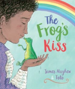 The Frog's Kiss (HB) - James Mayhew - 9780702322464