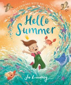 Hello Summer (Best Friends with Big Feelings) - Jo Lindley - 9780755503438