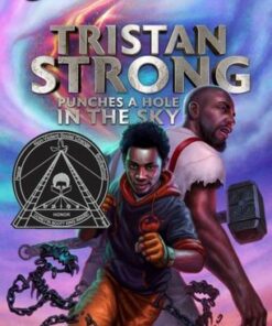 Rick Riordan Presents Tristan Strong Punches A Hole In The Sky: A Tristan Strong Novel
