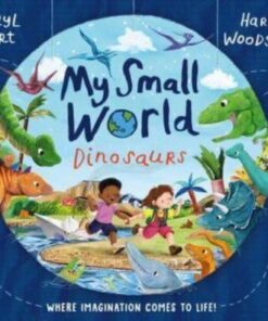 My Small World: Dinosaurs - Caryl Hart - 9781398516106