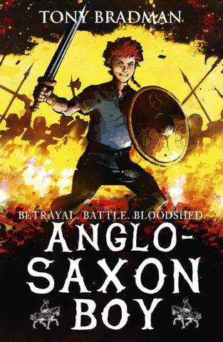Anglo-Saxon Boy - Tony Bradman - 9781406363777