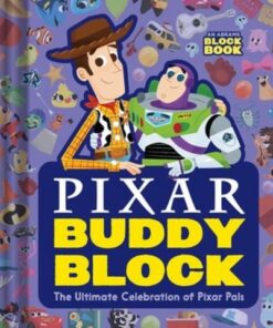 Pixar Buddy Block (An Abrams Block Book): The Ultimate Celebration of Pixar Pals - Pixar Studios - 9781419757280