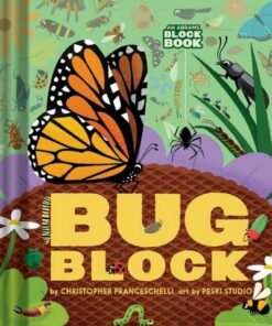 Bugblock (An Abrams Block Book) - Christopher Franceschelli - 9781419760624
