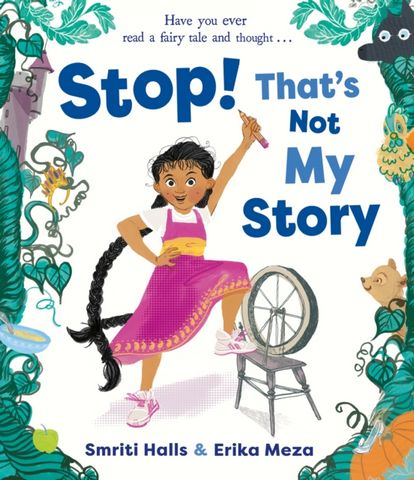 Stop! That's Not My Story! - Smriti Halls - 9781471193224