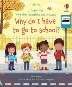 Very First Questions and Answers Why do I have to go to school? - Katie Daynes - 9781474997911