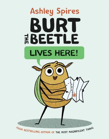 Burt The Beetle Lives Here! - Ashley Spires - 9781525310119