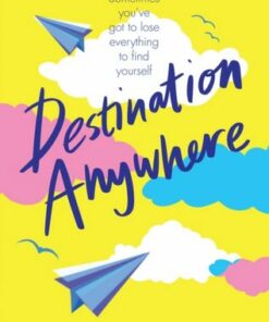 Destination Anywhere - Sara Barnard - 9781529003581
