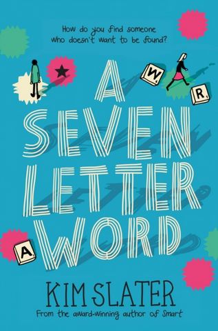 A Seven-Letter Word - Kim Slater - 9781529009200