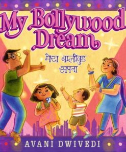 My Bollywood Dream - Avani Dwivedi - 9781529505146