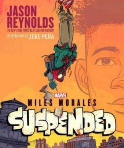 Miles Morales Suspended: A Spider-Man Novel - Jason Reynolds - 9781665930949