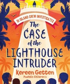 The Case of the Lighthouse Intruder - Kereen Getten - 9781782693901