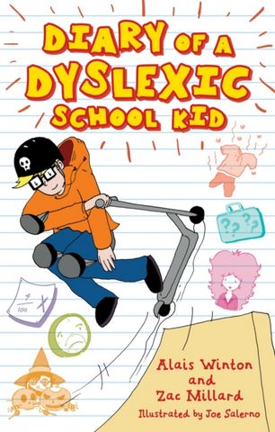 Diary of a Dyslexic School Kid - Alais Winton - 9781785924422