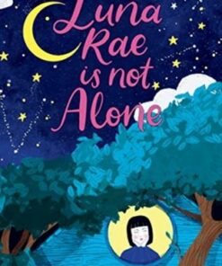 Luna Rae is Not Alone - Hayley Webster - 9781788006040