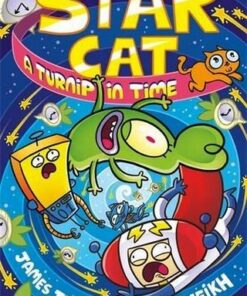 Star Cat: A Turnip in Time! - James Turner - 9781788452564