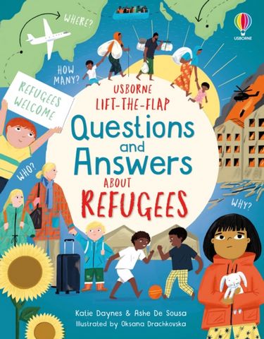 Lift-the-flap Questions and Answers about Refugees - Katie Daynes - 9781803709987