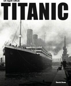 Titanic - David Ross - 9781838862565