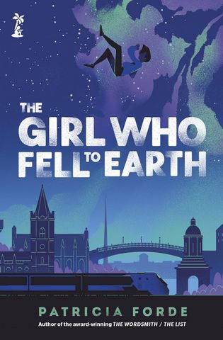 The Girl who Fell to Earth - Patricia Forde - 9781915071439