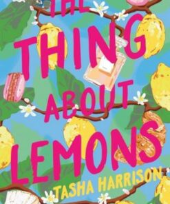 The Thing About Lemons - Tasha Harrison - 9781915235558