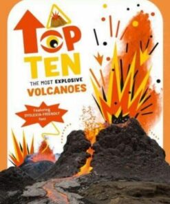The Most Explosive Volcanoes: Top Ten - Cristina Banfi - 9788854419926