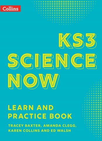 KS3 Science Now - KS3 Science Now Learn and Practice Book - Tracey Baxter - 9780008531522