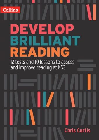 Develop Brilliant Reading: KS3 Teacher Pack - Chris Curtis - 9780008547561