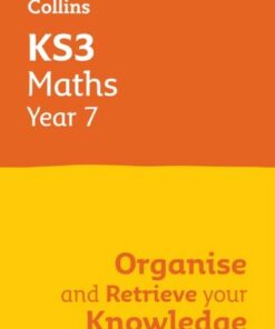 KS3 Maths Year 7: Organise and retrieve your knowledge: Ideal for Year 7 (Collins KS3 Revision) - Collins KS3 - 9780008598648