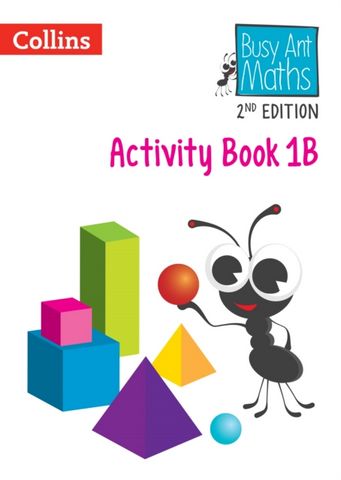 Busy Ant Maths 2nd Edition - Activity Book 1B 2 Busy Ant Maths 2nd Edition - Activity Book 1B - Jo Power - 9780008613297