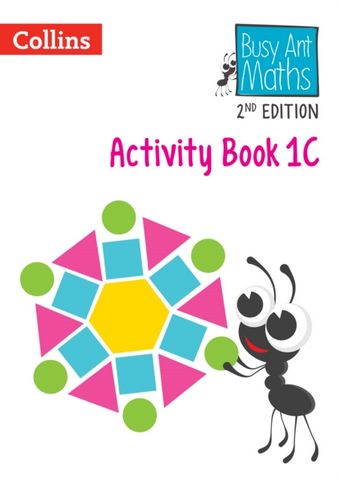Busy Ant Maths 2nd Edition - Activity Book 1C 2 Busy Ant Maths 2nd Edition - Activity Book 1C - Nicola Morgan - 9780008613303
