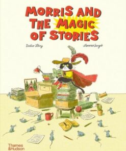 Morris and the Magic of Stories - Lorenzo Sangio - 9780500653258