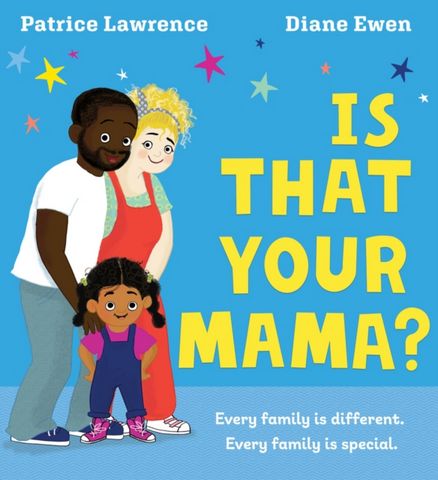 Is That Your Mama? (PB) - Patrice Lawrence - 9780702314971