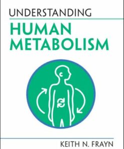 Understanding Human Metabolism - Keith N. Frayn - 9781009108522