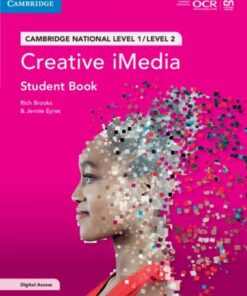 Cambridge National in Creative iMedia Student Book with Digital Access (2 Years): Level 1/Level 2 - Rich Brooks - 9781009110358