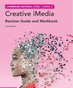 Cambridge National in Creative iMedia Revision Guide and Workbook with Digital Access (2 Years): Level 1/Level 2 - Jennie Eyres - 9781009110372