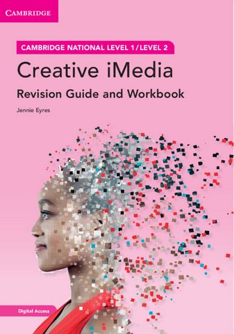 Cambridge National in Creative iMedia Revision Guide and Workbook with Digital Access (2 Years): Level 1/Level 2 - Jennie Eyres - 9781009110372
