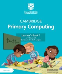 Cambridge Primary Computing Learner's Book 1 with Digital Access (1 Year) - Jon Chippindall - 9781009296984