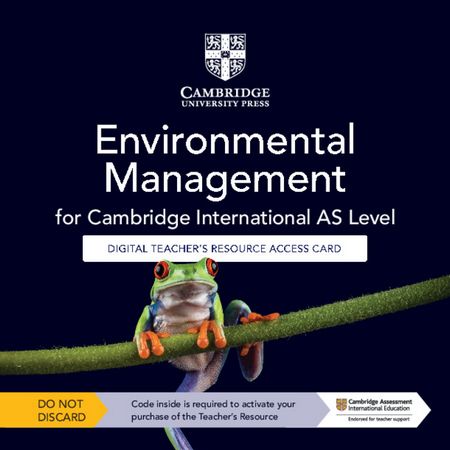 Cambridge International AS Level Environmental Management Digital Teacher's Resource Access Card - Tana Scott - 9781009306324